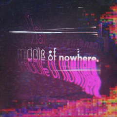 Middle Of Nowhere