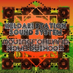 Moving Forward, Looking Back - Keldari Station Sound System