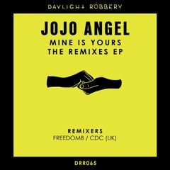 Jojo Angel - Mine Is Yours (FreedomB Remix) [DRR065]