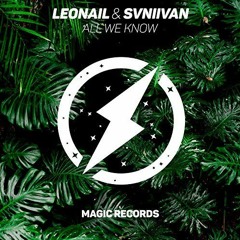 Leonail & Svniivan - All We Know