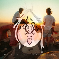 We Architects ft. Abi F Jones - Reign Over Me