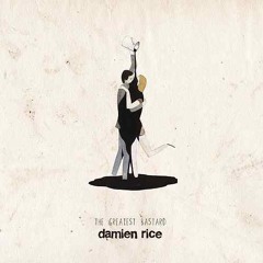 The Greatest Bastard - Damien Rice (Cover)