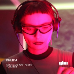 KREIDA - Kultura Zvuka #010 [Pipa Hooligan DJ Set]