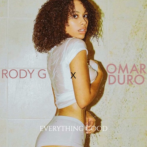 Everything Good x Omar Duro