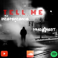 Tell Me Ft Prada West