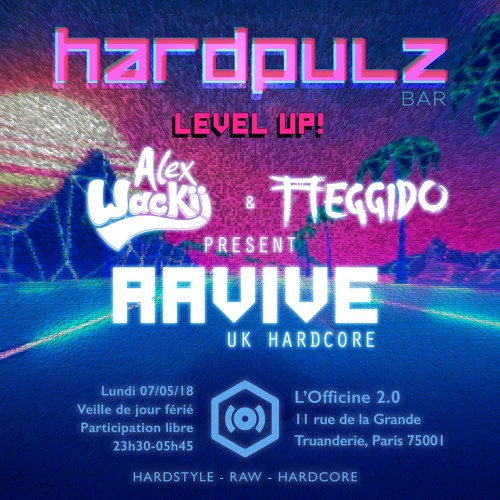 Alex Wackii & Meggido Pres. Ravive @ Hardpulz Level Up