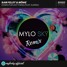 Down For Anything feat. KARRA (Mylo SKY Remix)