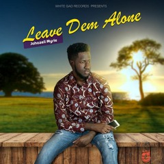 Jahazeil Myrie - Leave Dem Alone (Official Audio)
