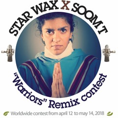 Star Wax X SoomT X c-saine / «Warriors» Remix