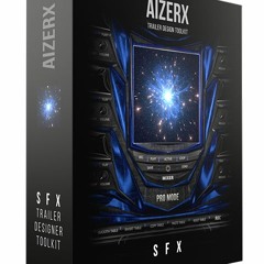 AIZERX - TRAILER SFX DESIGNER TOOLKIT DEMOS