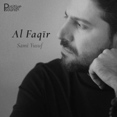 Sami Yusuf - Al Faqir | سامي يوسف - الفقير