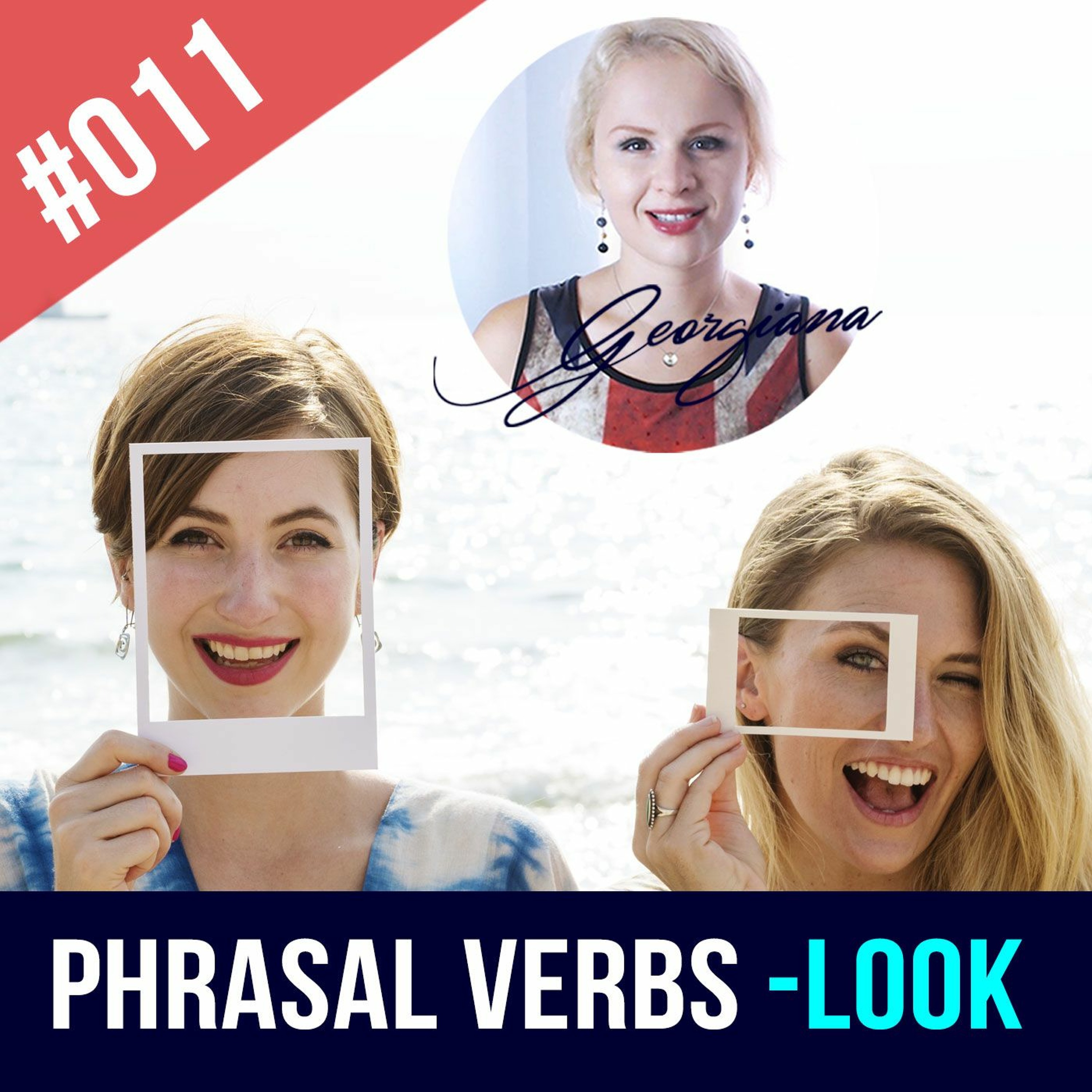 #011 English Phrasal Verbs with the word LOOK episode artwork