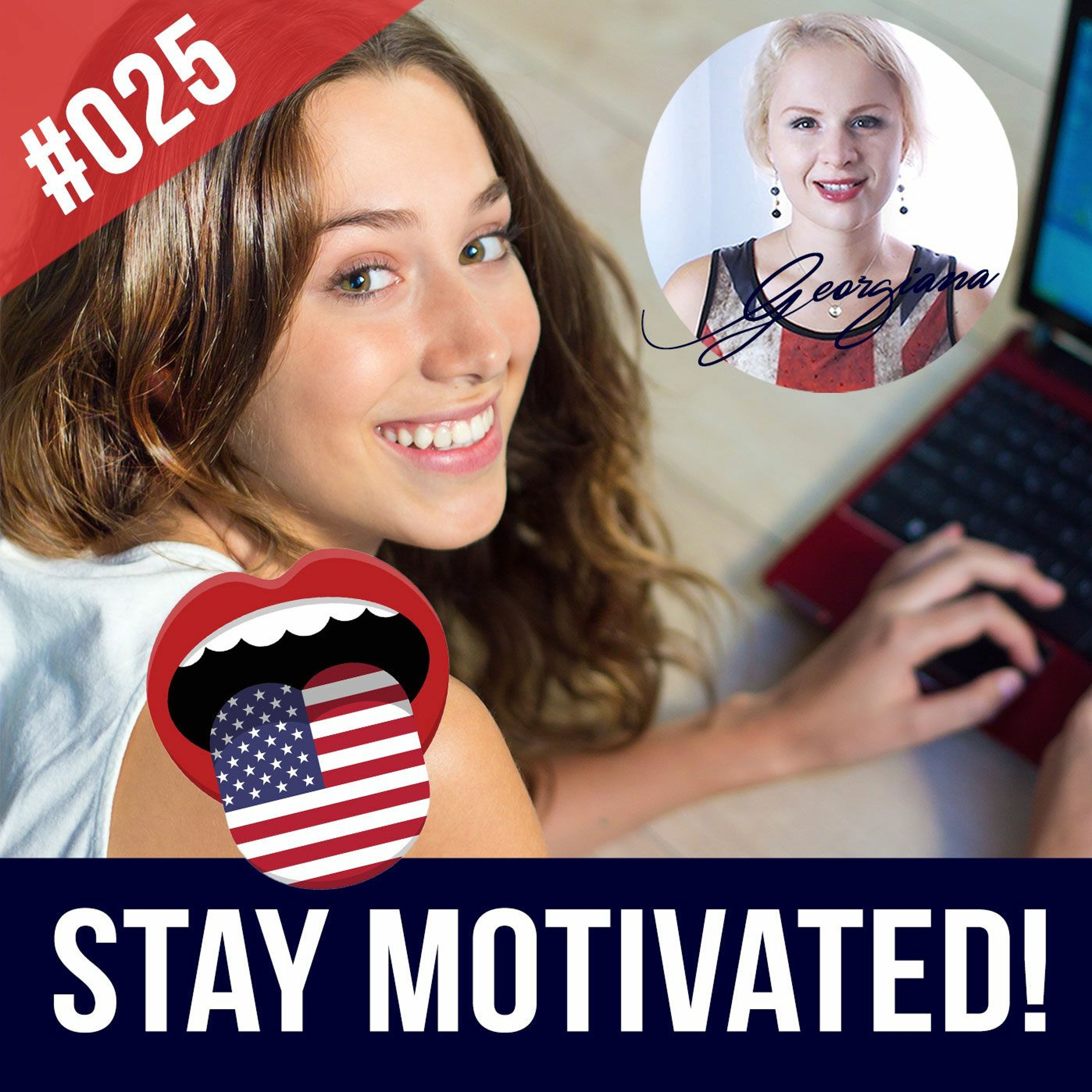 #025 Stay Motivated when learning English - Maintain a Positive Attitude episode artwork