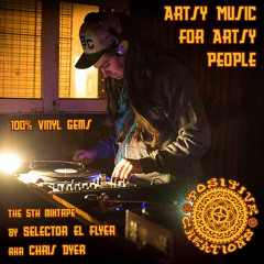 "Artsy Music for Artsy People" - Mixtape #5