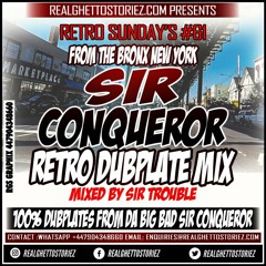RETRO SUNDAY'S 61 - SIR CONQUEROR RETRO DUBPLATE MIX