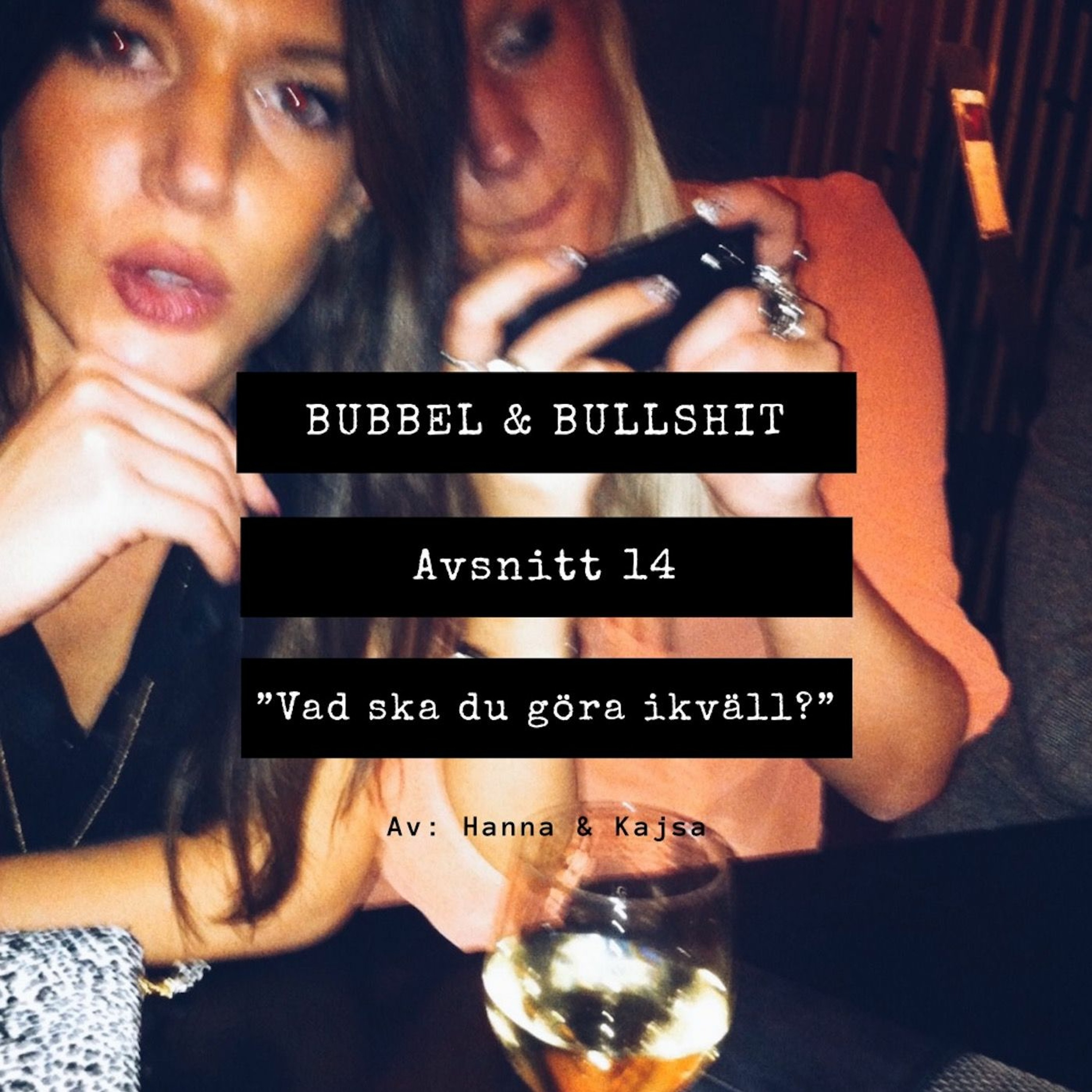 Bubbel & B******t