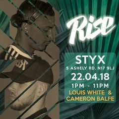 Louis White & Cameron Balfe | Rise LDN - Styx : Terrace | 22.04.18