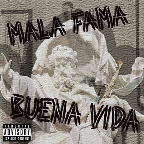 Mala Fama, Buena Vida (Prod. DDXRE)