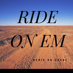 Ride On Em Freestyle[Prod. By Dubba-AA, Louie Bandz]