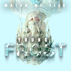 Watch Me Flex (Prod. by Black Mayo)