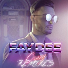 CRAZY - FAYDEE ( GIAN NOBILEE & GEORGIA MOS  Remix ) Radio Edit