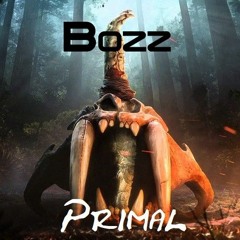Bozz - Primal (Free Download)