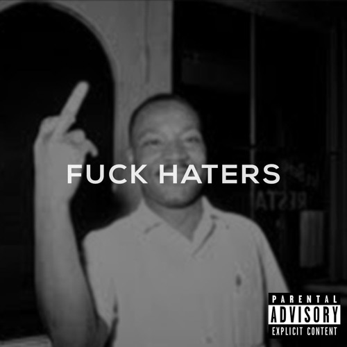 fvck haters (ft. XCEAN) [Prod. Zeeky Beats]