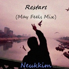 Restart (Feels Mix)