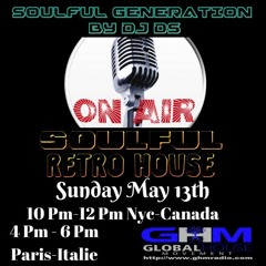 SOULFUL GENERATION BY DJ DS (FRANCE) GHM RADIO MAY 13TH 2018