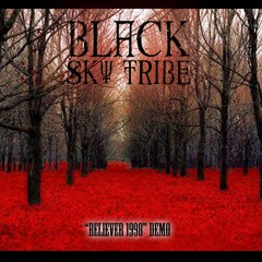 "Believer 1998" DEMO by Black Sky Tribe