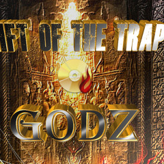 GIFT OF THE TRAP GODZ  V1