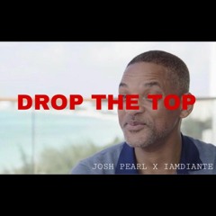 Iamdiante - Drop The Top (REMIX) Feat. Josh Pearl