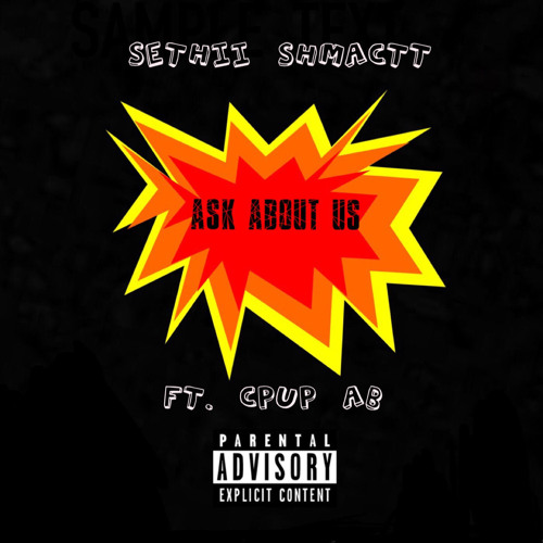 "Ask About Us" FT. CPUP & AB (prod. RAF)