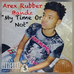 My Time Or Not (Prod.  By illwillbeatz)