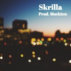 Skrilla (Prod. MockTen)
