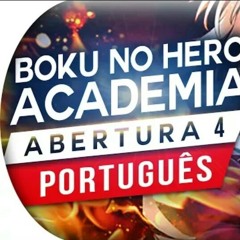 Boku no Hero Academia - OP 4 | Projeto Remake