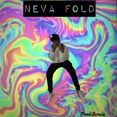 Neva Fold (Prod.Barcia)