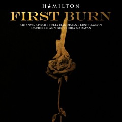 First Burn - Hamilton (Cover)