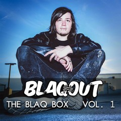 Blaqout Presents: THE BLAQ BOX