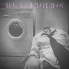 BEAUTIFUL DAYDREAM