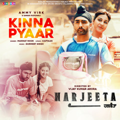 Kinna Pyaar (harjeeta ammy virk (latest punjabi song 2018)