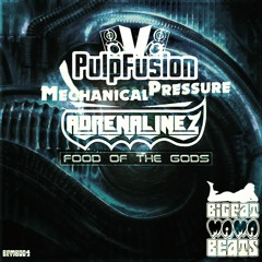 Mechanical Pressure - Food Of The Gods [Big Fat Mama Beats]