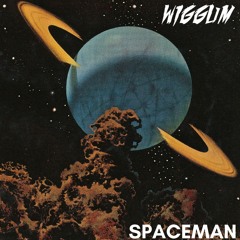 WIGGUM - SPACEMAN (AVAILABLE ON BANDCAMP)