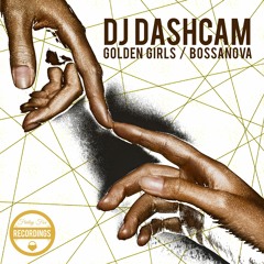PREVIEW - DJ Dashcam - Golden Girls/Bossanova Preview - FF0027