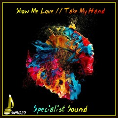 SNR29 - Specialist Sound - Take My Hand (Out 25.0618)