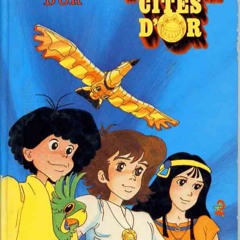 Les Mystérieuses Cités d'Or