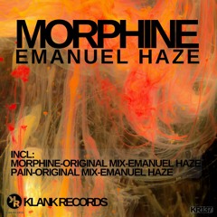 Morphine - Original Mix - Emanuel Haze