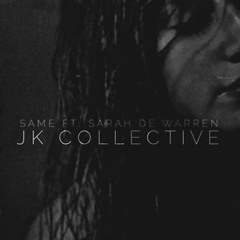 SAME ft. Sarah de Warren