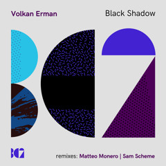 Volkan Erman - Black Shadow (Sam Scheme Remix)