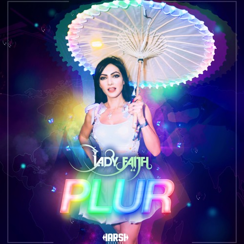 Lady Faith - PLUR